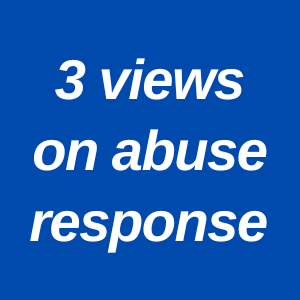 3 views on abuse response