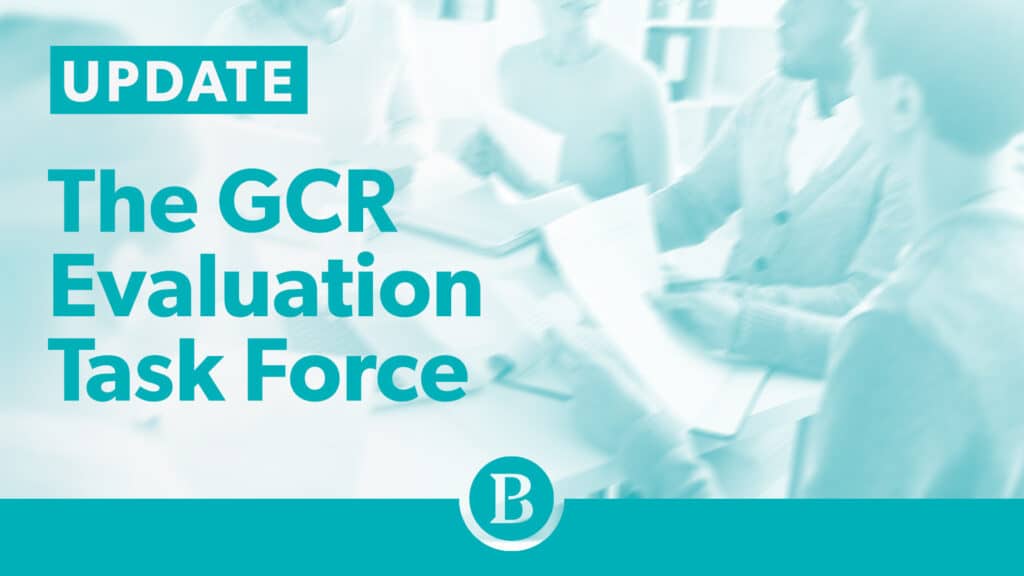 GCR Evaluation Task Force recommendations
